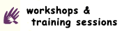 workshops & training sessions